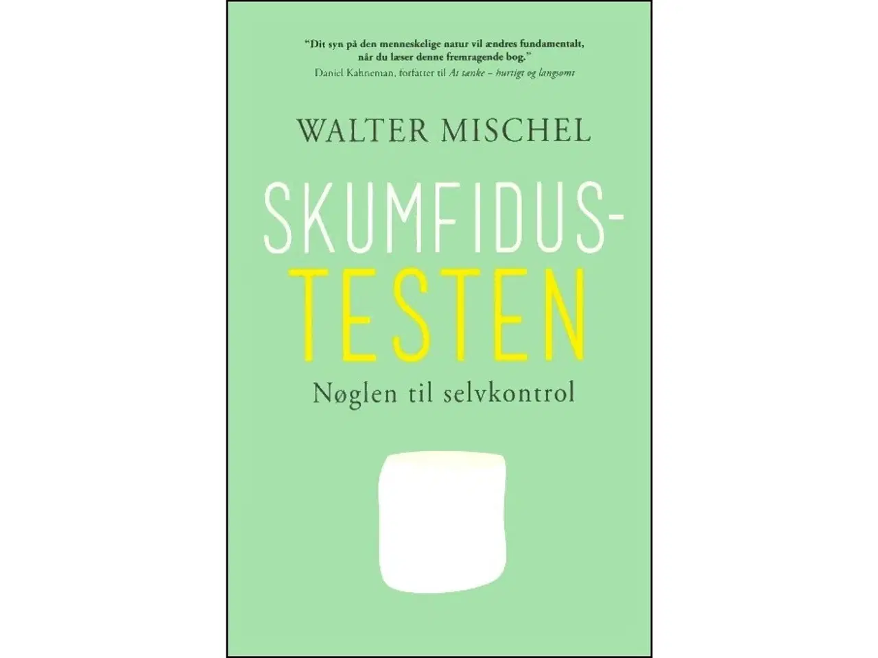 Billede 1 - Skumfidustesten - nøglen til viljestyrke