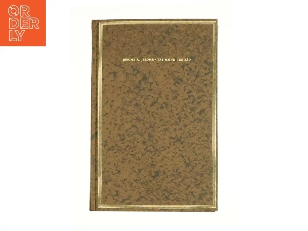 Billede 1 - Træ mænd i en båd af Jerome K. Jerome fra Bog
