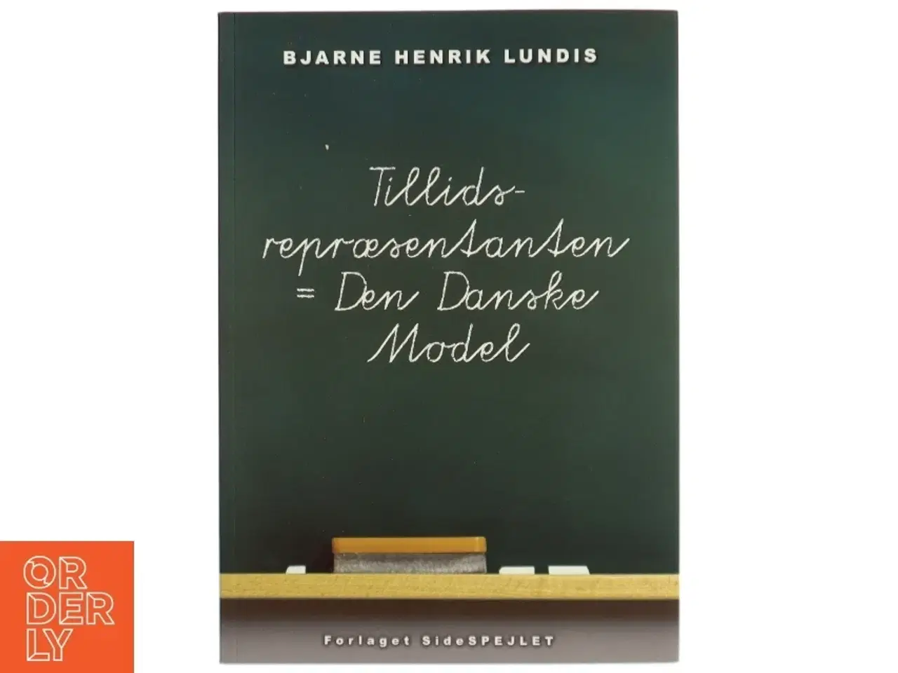 Billede 1 - Tillidsrepræsentanten = den danske model af Bjarne Henrik Lundis (Bog)