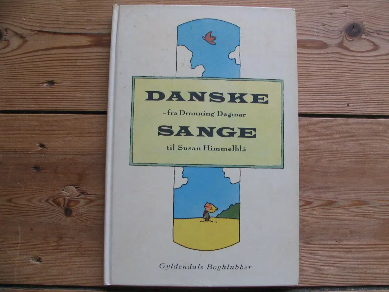 Billede 1 - Danske sange - fra Dr. Dagmar til Susan Himmelblå