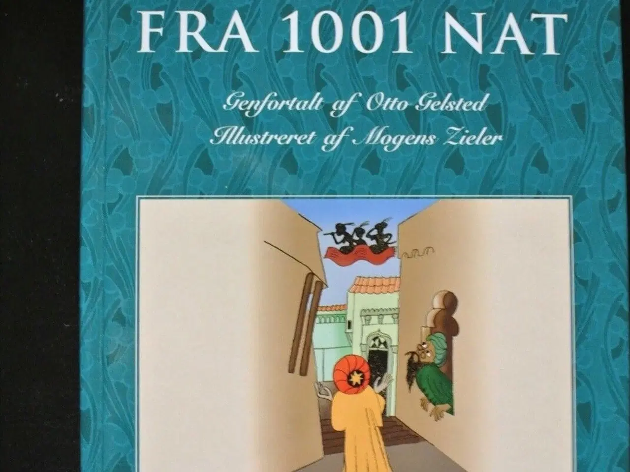 Billede 1 - eventyr fra 1001 nat, genfortalt af otto gelsted. 