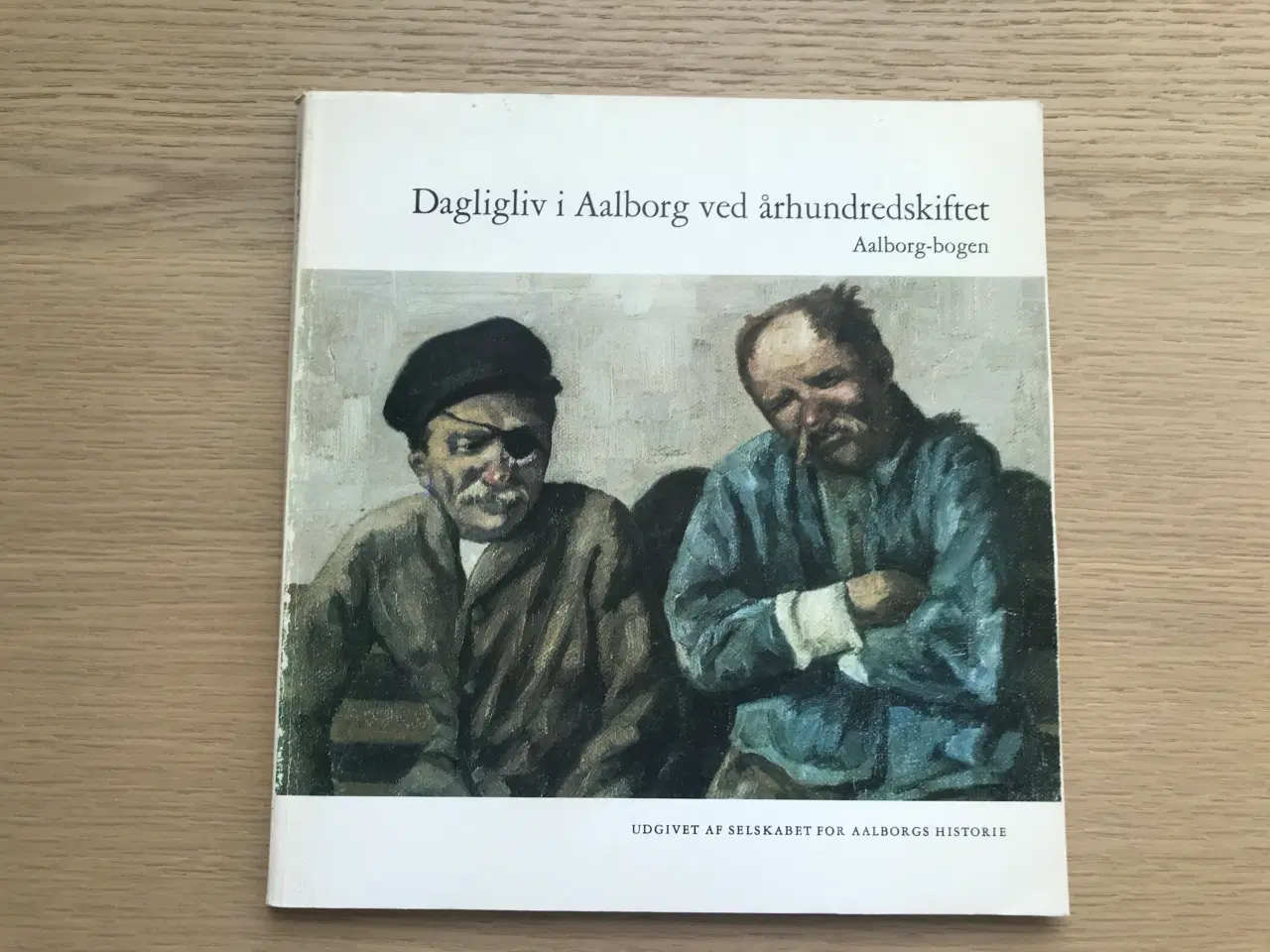 Billede 1 - Aalborg-bogen 1974 - Dagligliv i Aalborg ved årh..