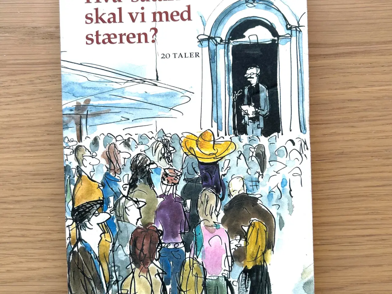 Billede 1 - "Hva' satan skal vi med stæren?" af Johannes Riis