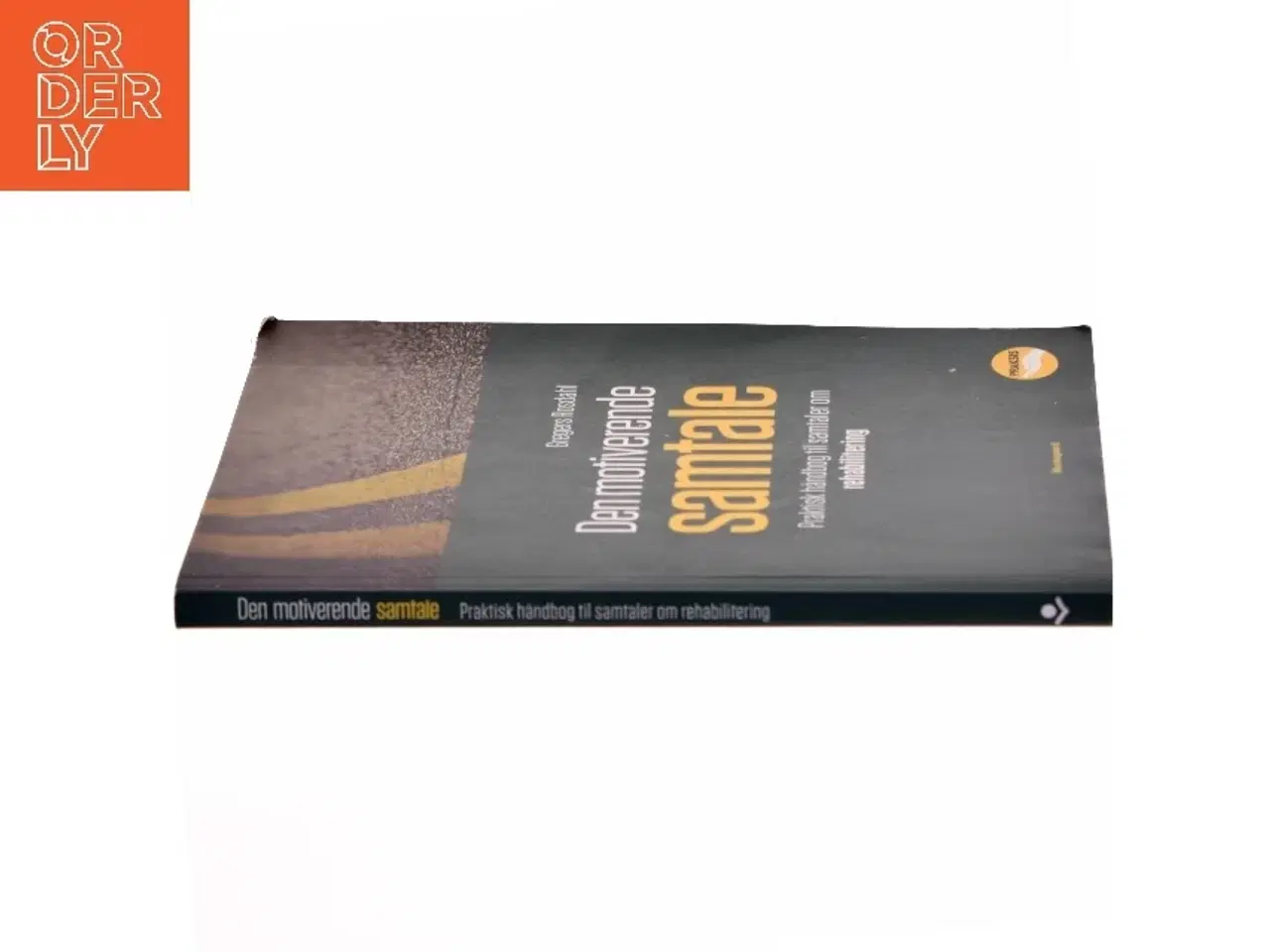 Billede 2 - Den motiverende samtale : praktisk håndbog til samtaler om rehabilitering af Gregers Rosdahl (Bog)