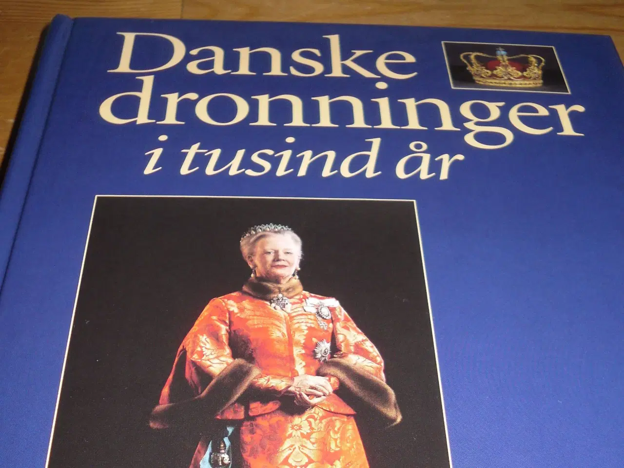 Billede 1 - UDGÅET. Danske dronninger i tusind år.