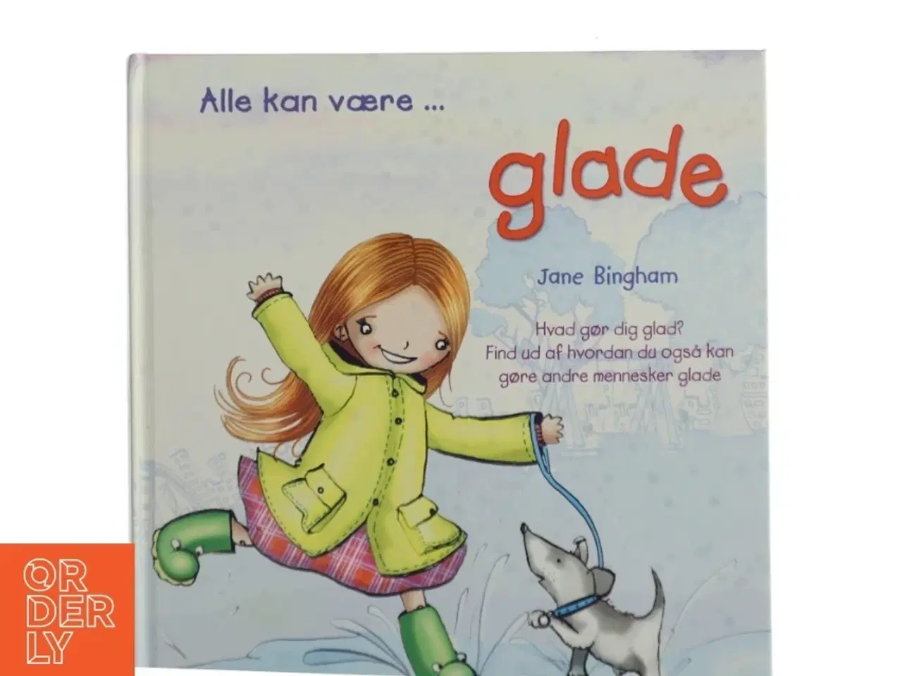 Billede 1 - Alle kan være glade. af Jane Bingham (Bog)