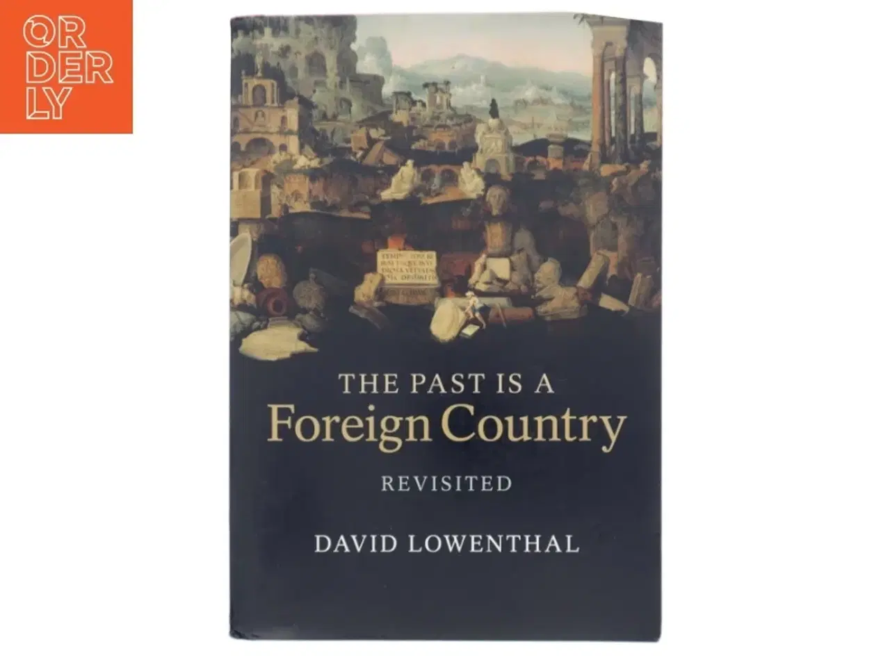 Billede 1 - The past is a foreign country - revisited af David Lowenthal (Bog)