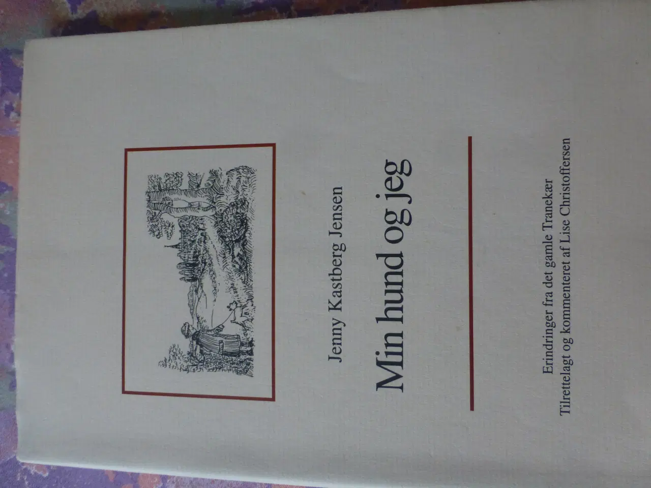 Billede 1 - Min Hund Og Jeg  -  Jenny Kastberg Jensen 