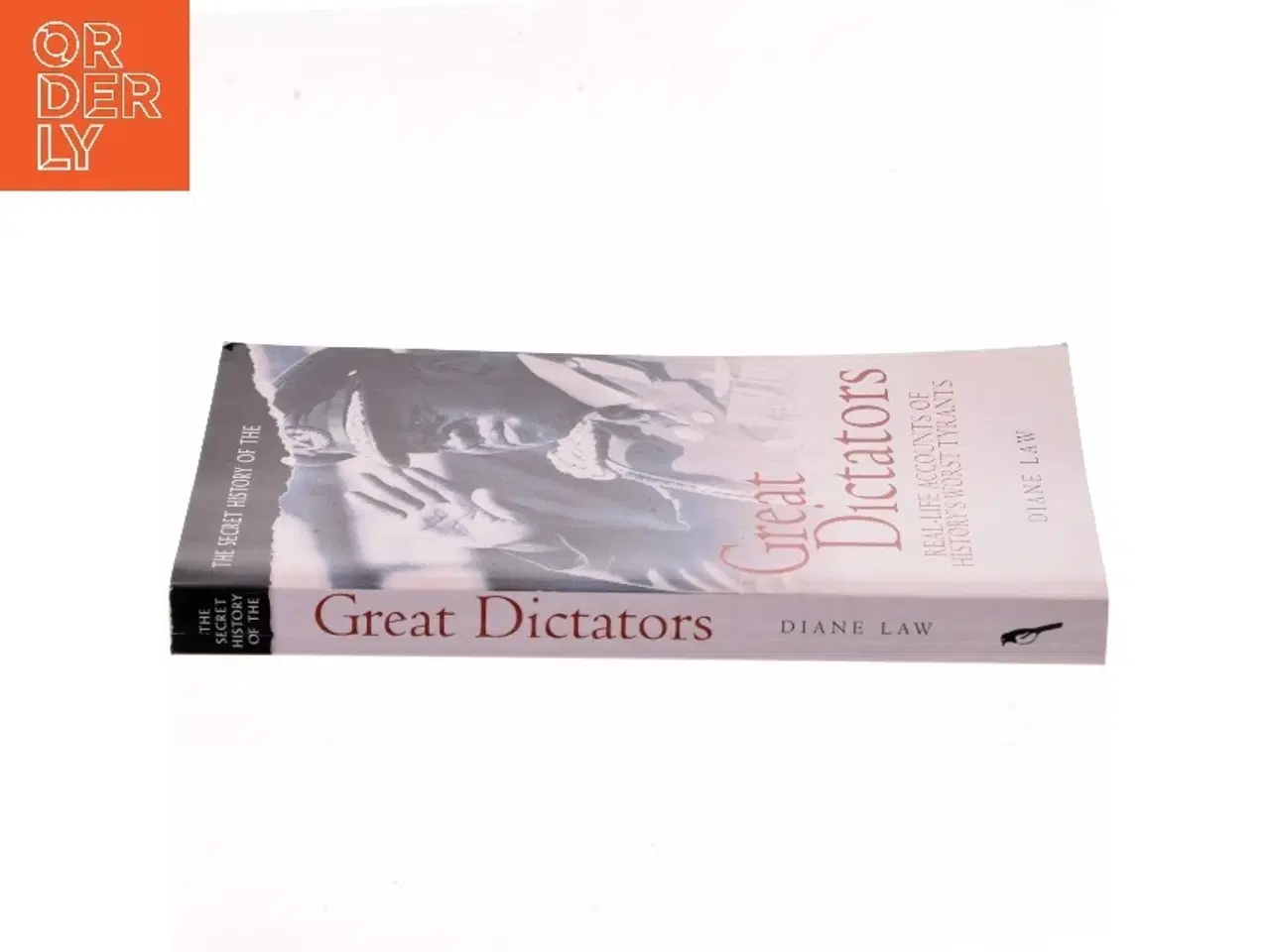 Billede 2 - A Secret History of the Great Dictators af Diane Law (Bog)