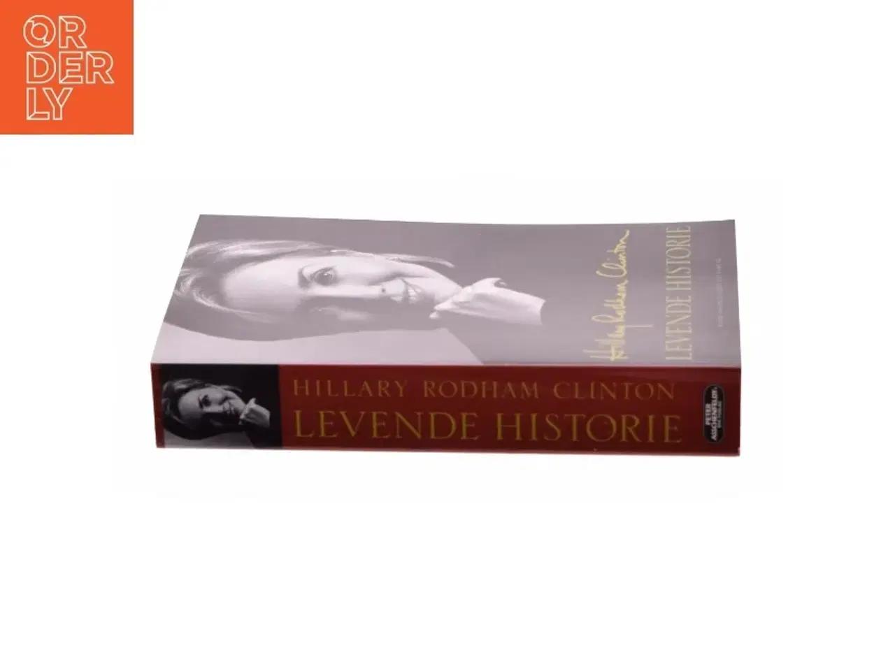 Billede 2 - Levende historie af Hillary Rodham Clinton (Bog)