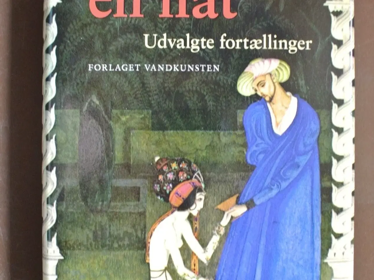 Billede 1 - tusind og en nat - udvalgte fortællinger, ved joha
