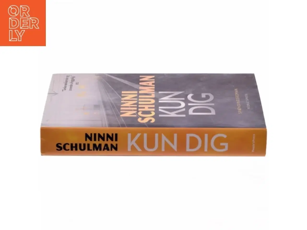 Billede 2 - Kun dig : spændingsroman af Ninni Schulman (Bog)