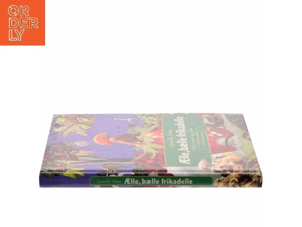 Billede 2 - Ælle, bælle frikadelle : mad for børn og voksne af Camilla Plum (Bog)