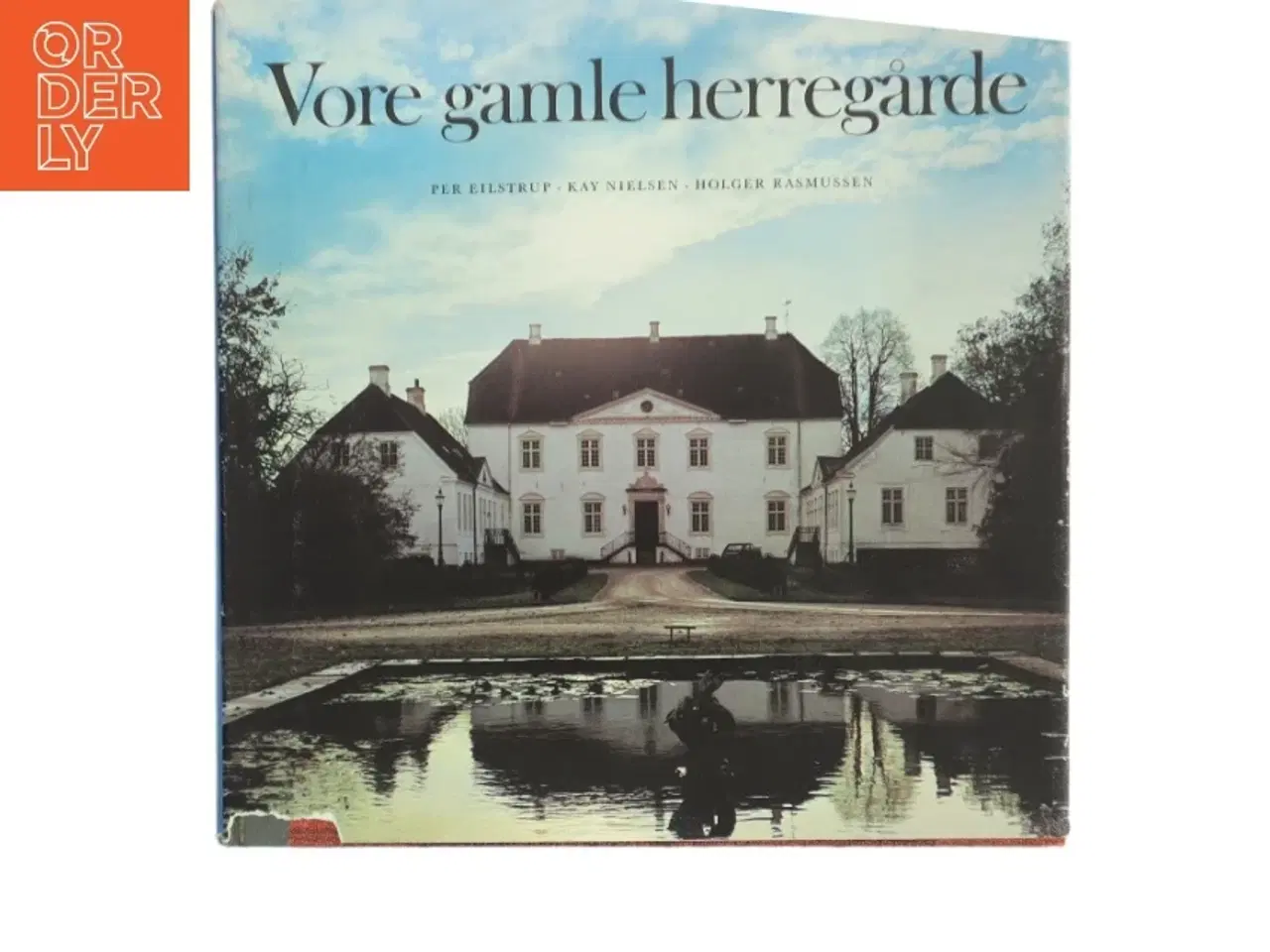 Billede 1 - Vore gamle herregårde af Per Eilstrup (Bog)