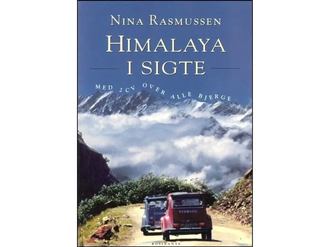 Billede 1 - Himalaya i Sigte - Med to 2CV'er over alle Bjerge