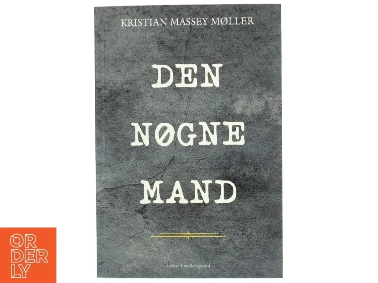 Billede 1 - Den nøgne mand af Kristian Massey Møller (Bog)