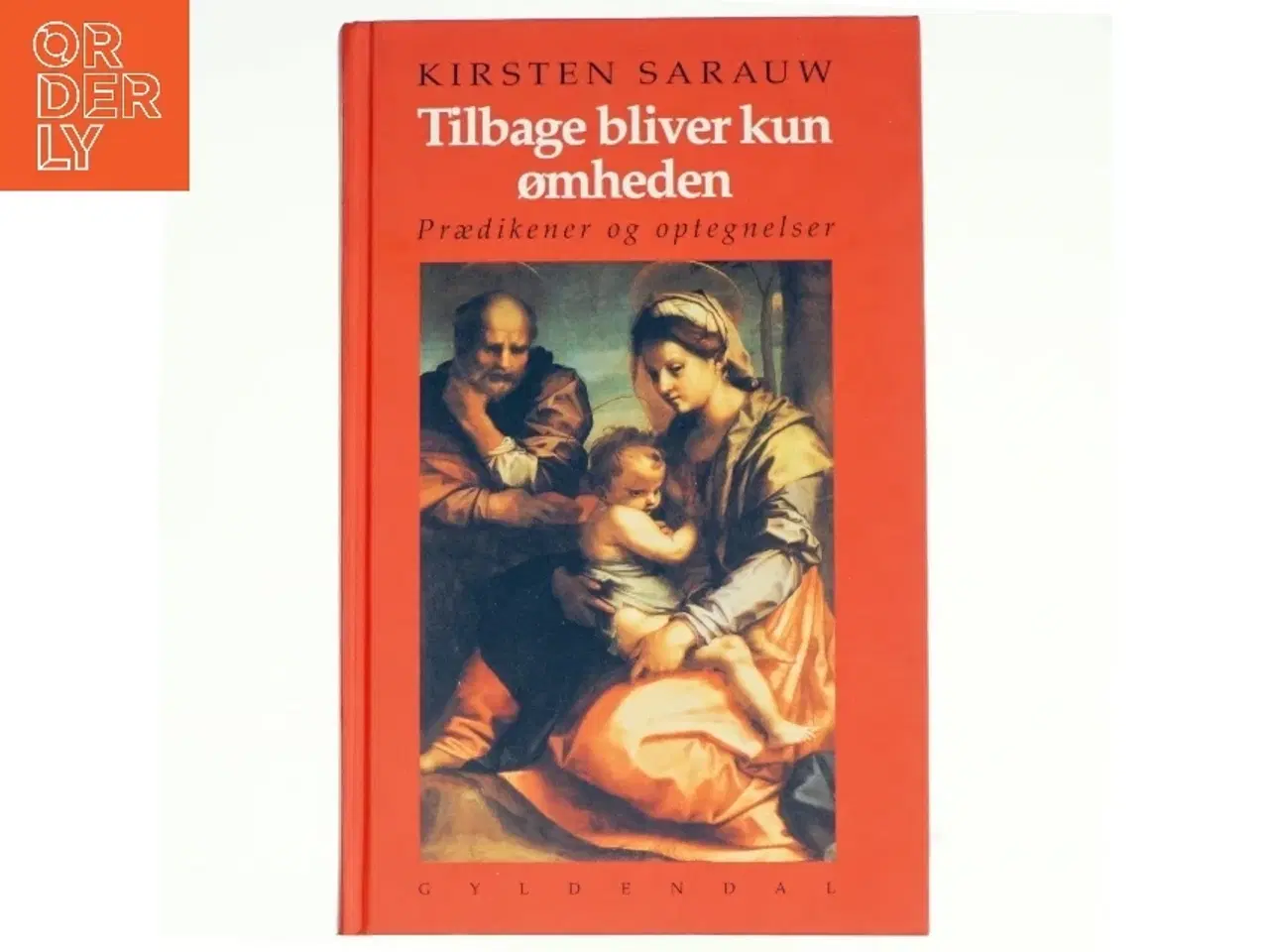 Billede 1 - Tilbage bliver kun ømheden af Kirsten Sarauw