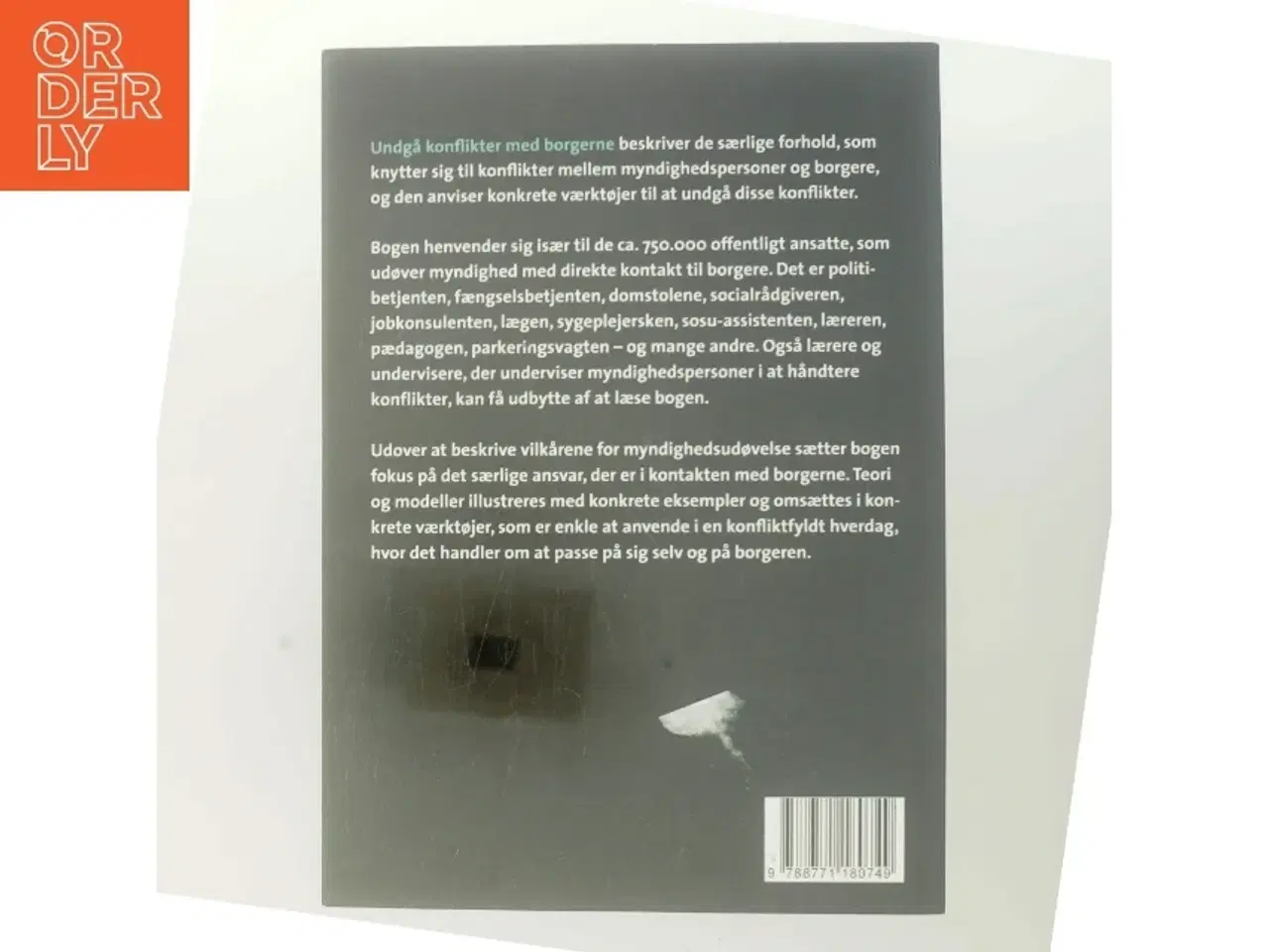 Billede 3 - Undgå konflikter med borgerne : konfliktværktøjer for offentligt ansatte (myndighedsudøvere) af Merete Hessel (f. 1957) (Bog)