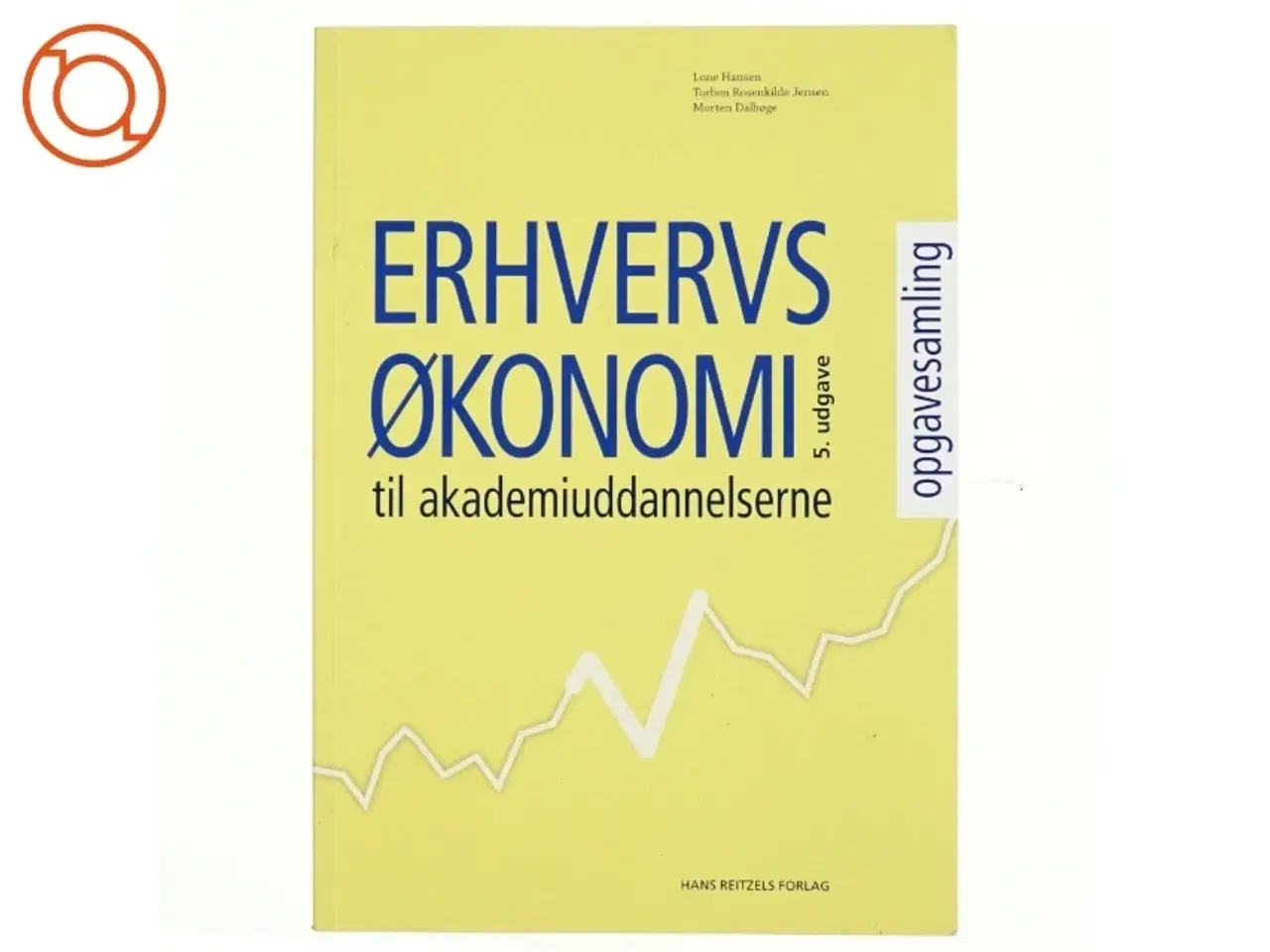 Billede 1 - Erhvervsøkonomi til akademiuddannelserne. Opgavesamling af Lone Hansen (f. 1959-07-26) (Bog)