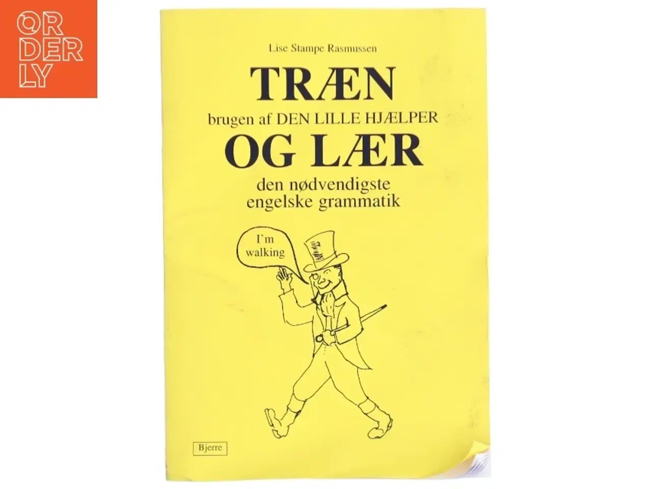 Billede 1 - Træn brugen af Den lille hjælper og lær den nødvendigste engelske grammatik af Lise Stampe Rasmussen (Bog)