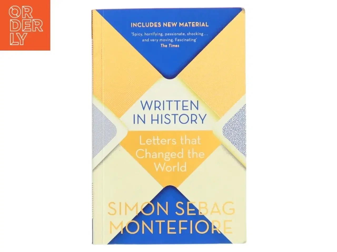 Billede 1 - Written in History af Simon Sebag Montefiore (Bog)