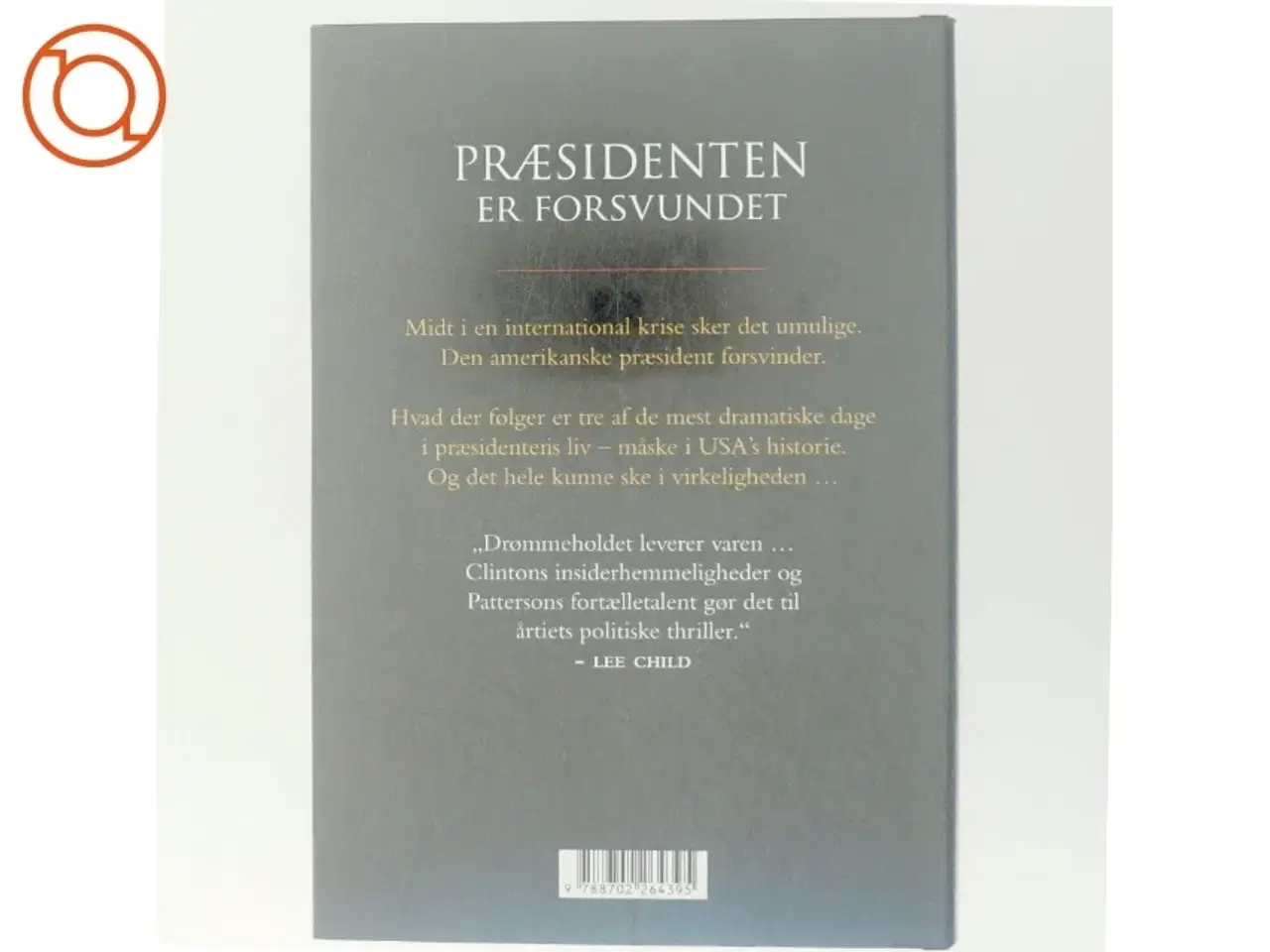 Billede 3 - Præsidenten er forsvundet af Bill Clinton (Bog)