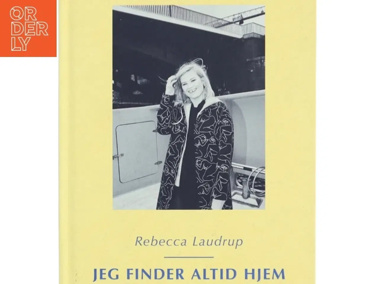 Billede 1 - Jeg finder altid hjem af Rebecca Laudrup (Bog)