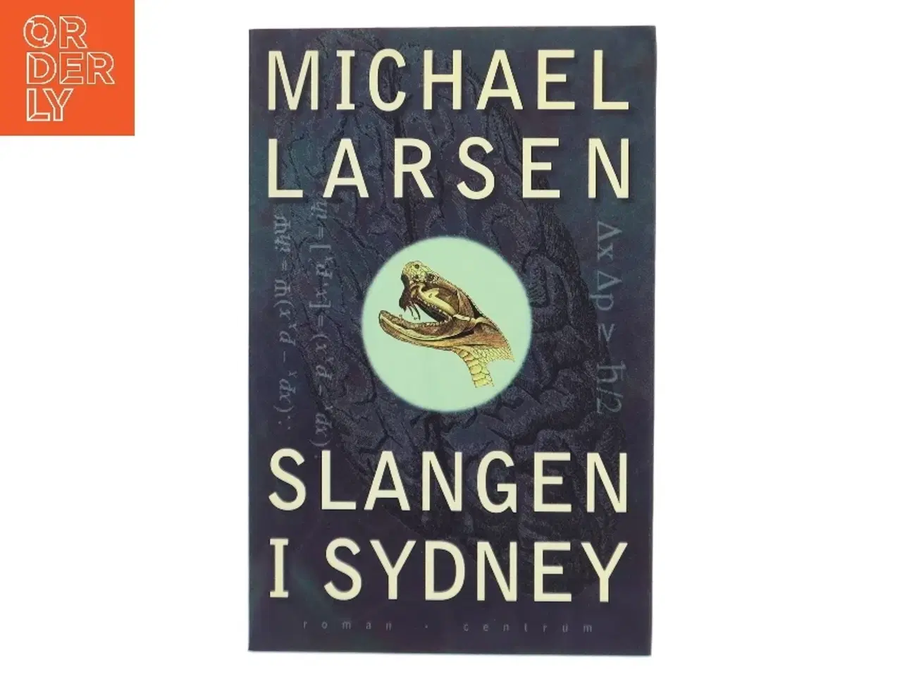 Billede 1 - Slangen i Sydney af Michael Larsen (f. 1961) (Bog)