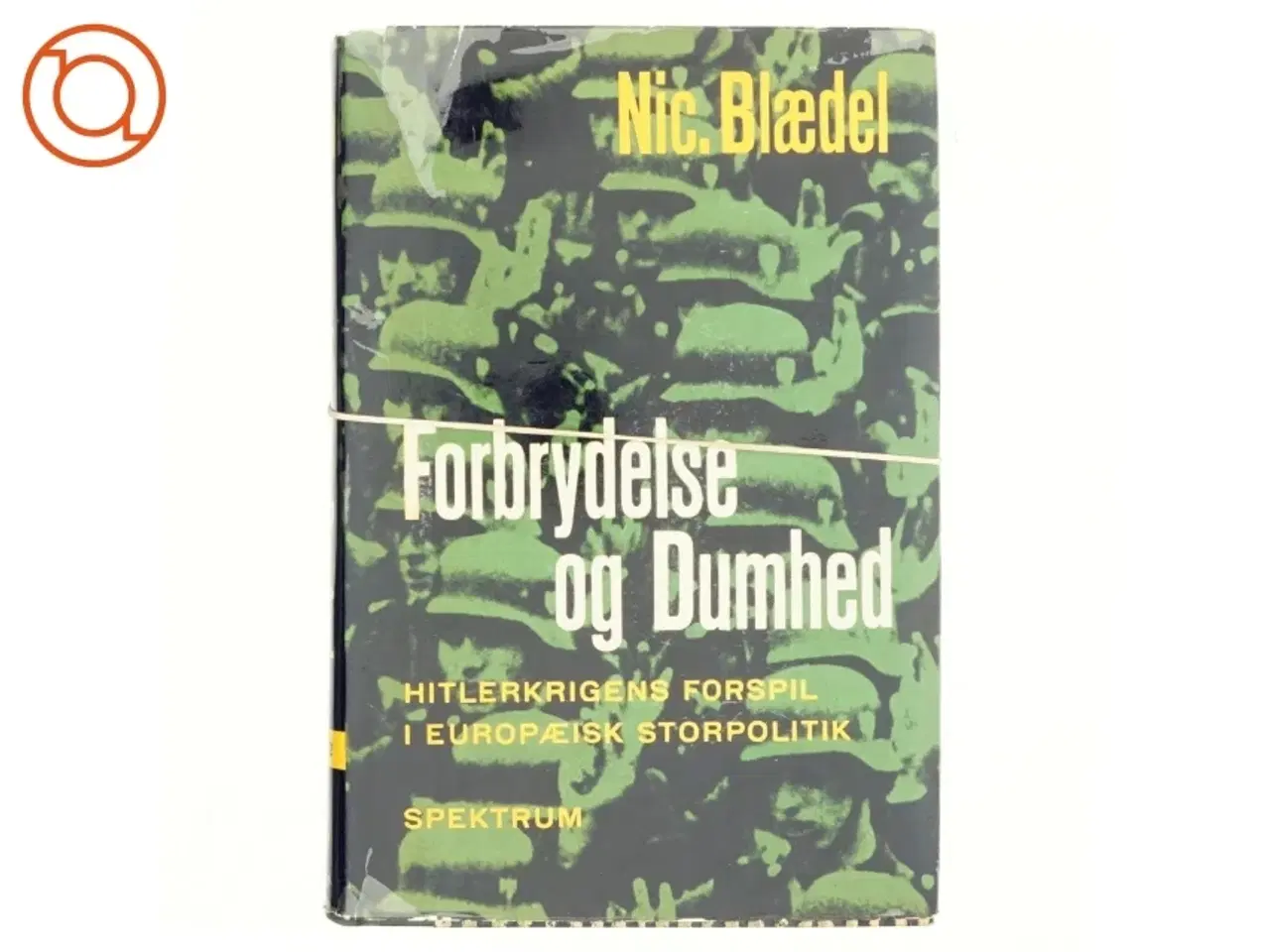Billede 1 - Forbrydelse og dumhed af Nic. Blædel (bog)