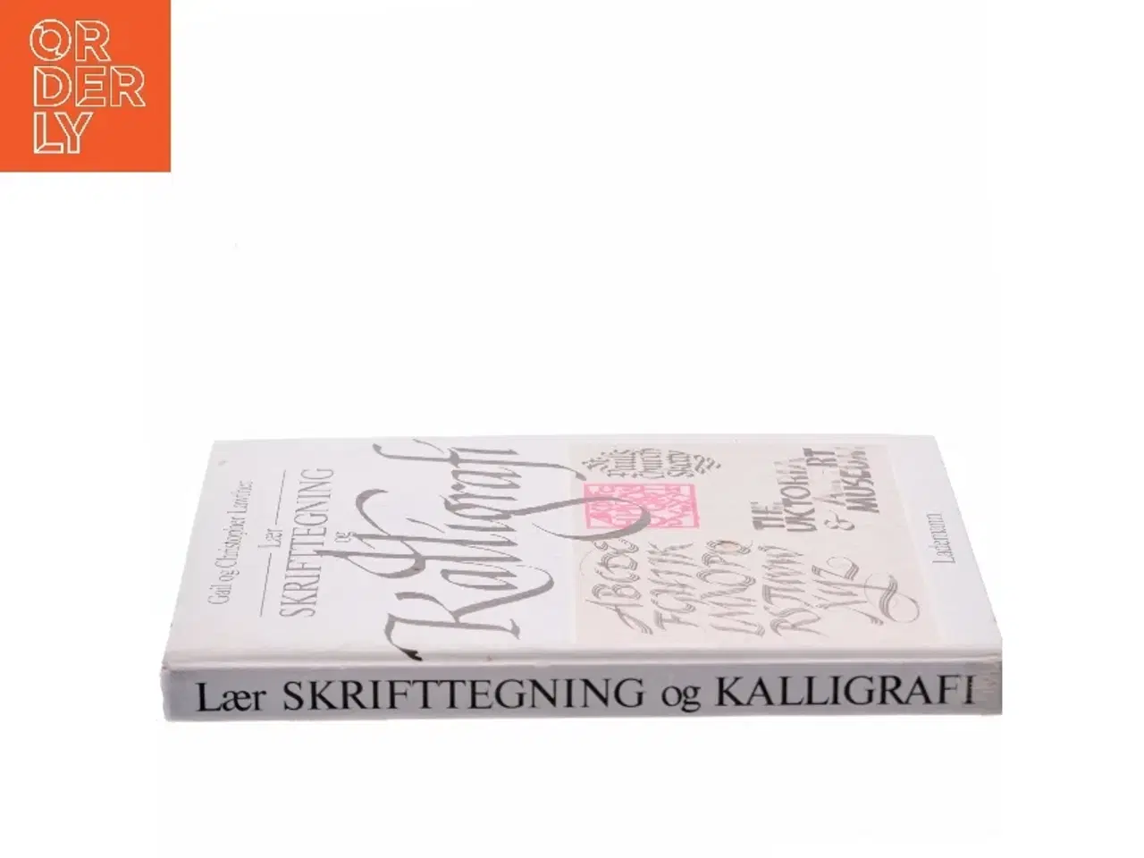 Billede 2 - Lær Skrifttegning og Kalligrafi af Gail Lawther (Bog)