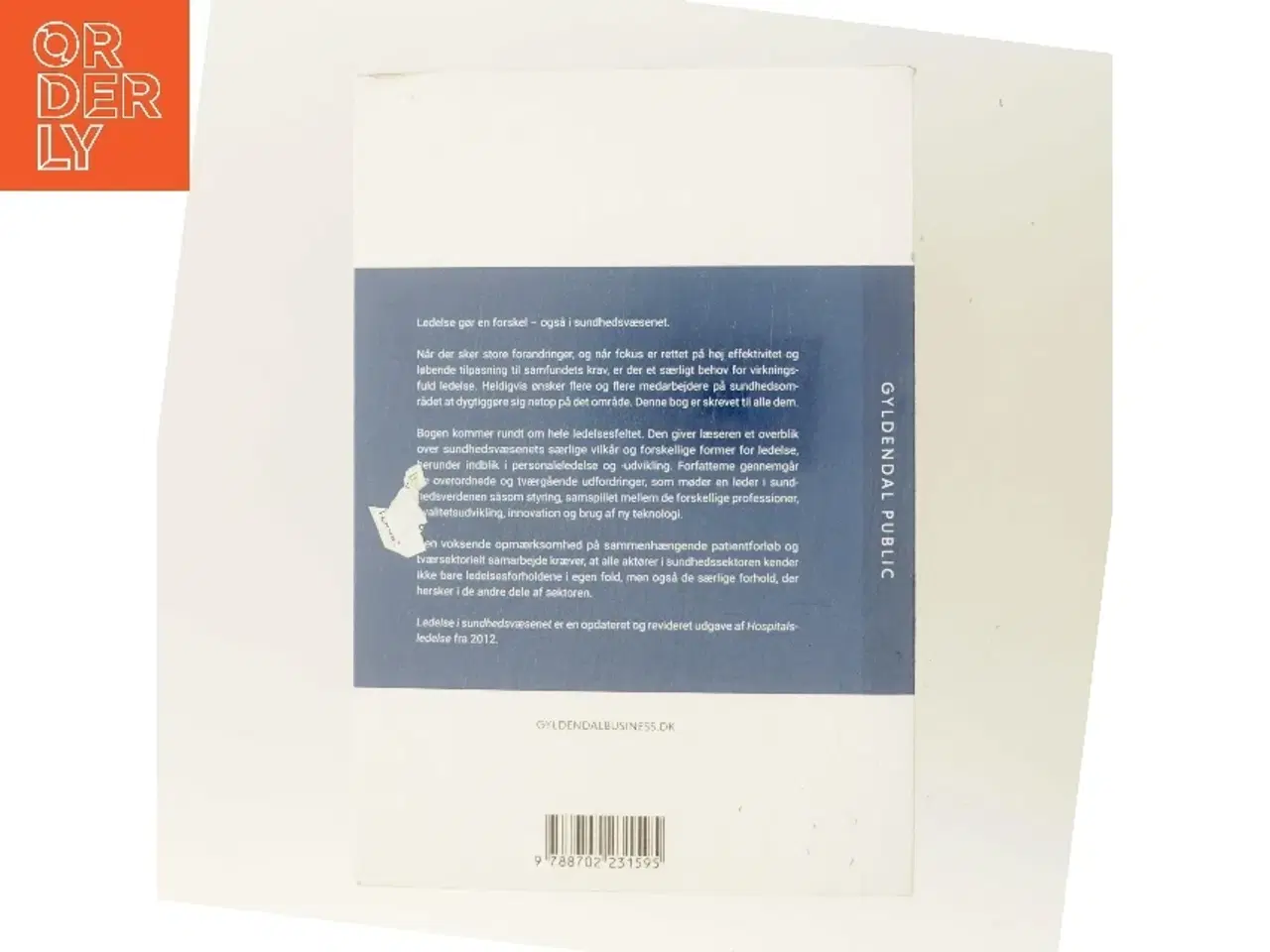 Billede 3 - Ledelse i sundhedsvæsenet - på hospitaler, i kommuner og i praksis af Henrik W. Bendix (Bog)