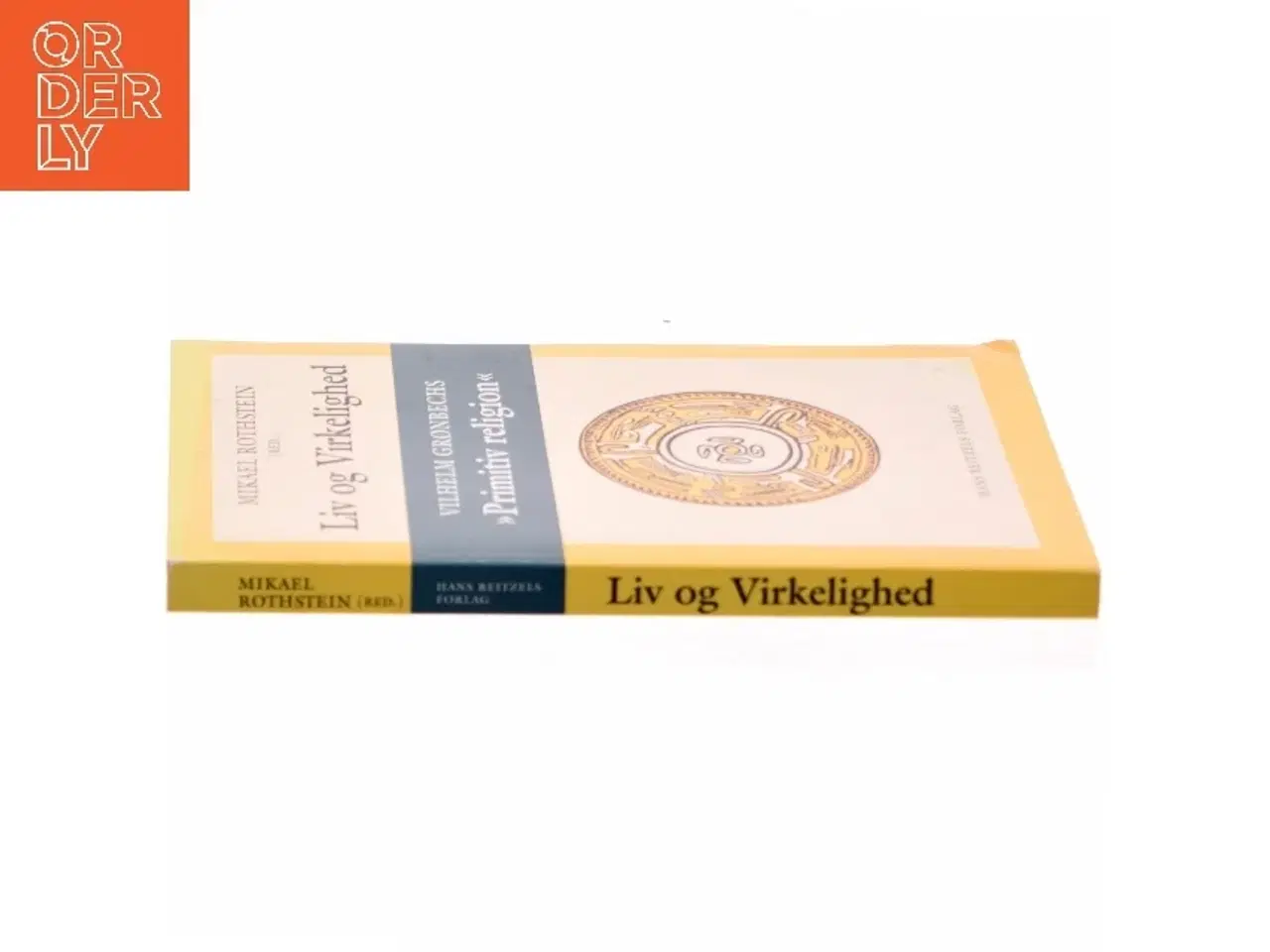 Billede 2 - Liv og virkelighed : Vilhelm Grønbechs "Primitiv religion" (Bog)