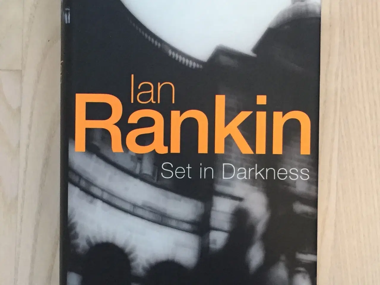 Billede 1 - Ian Rankin: Set in Darkness