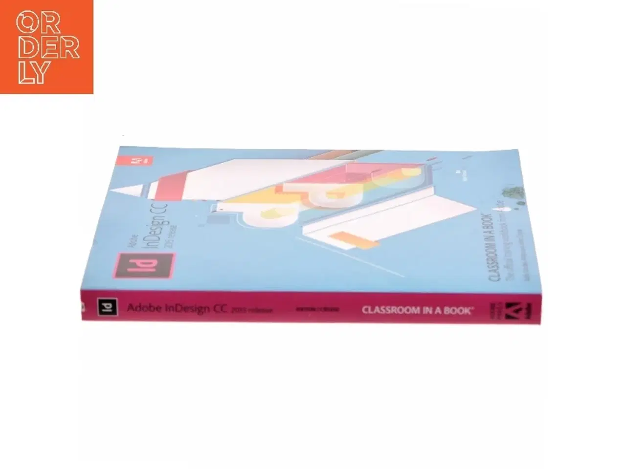 Billede 2 - Adobe InDesign CC - 2015 release af Kelly Kordes Anton (Bog)