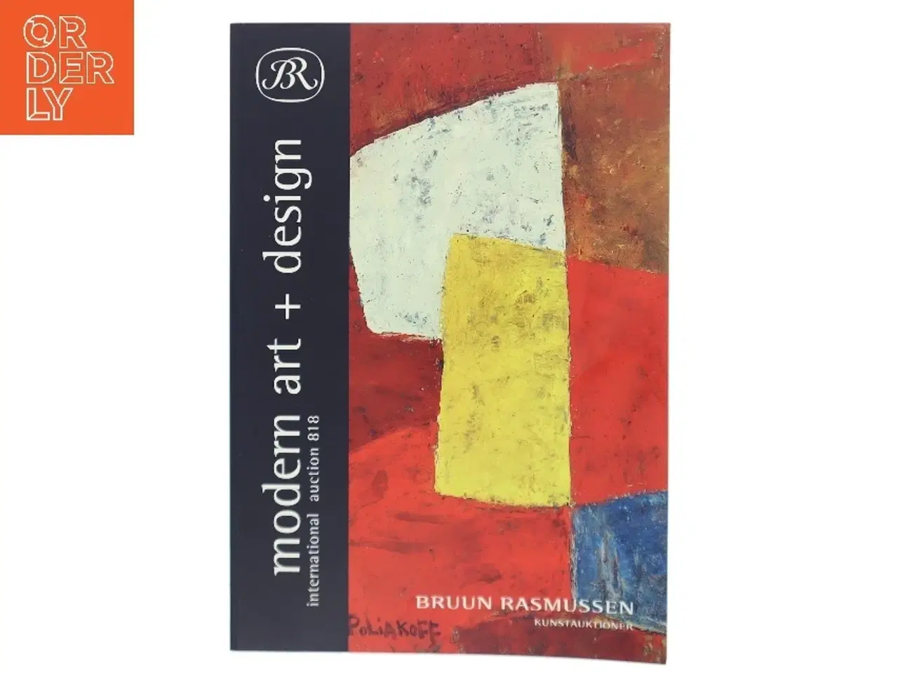 Billede 1 - Modern Art + Design: International Auction 818 (Bog) fra Bruun Rasmussen
