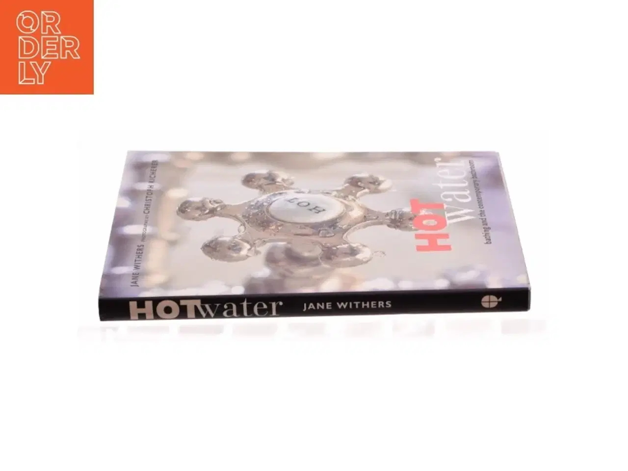 Billede 3 - Hot Water : Bathing and the Contemporary Bathroom af Jane Withers (Bog)