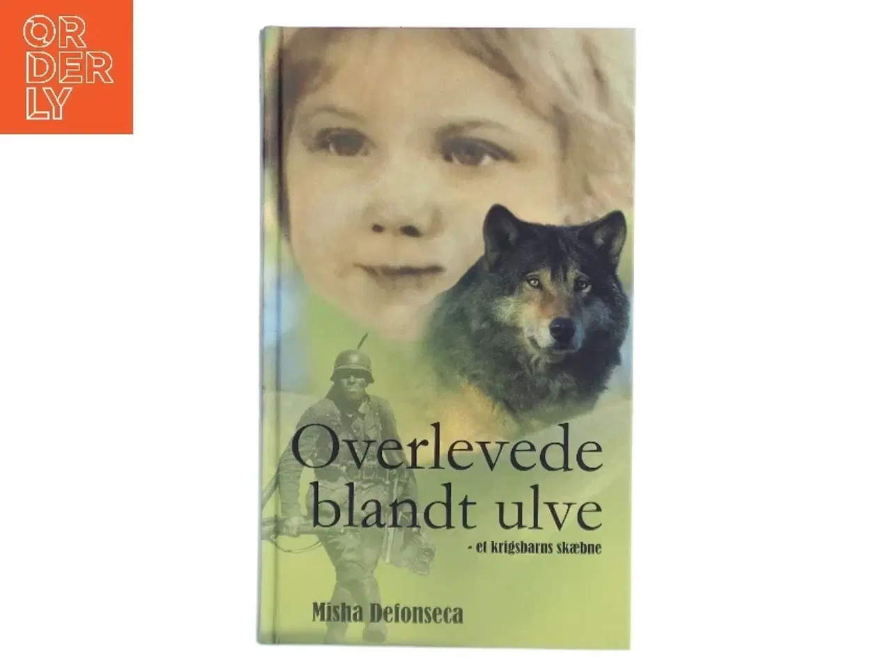 Billede 1 - Overlevede blandt ulve af Misha Defonseca (Bog)
