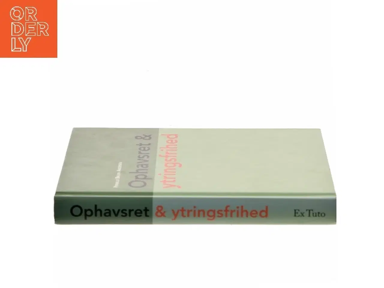 Billede 2 - Ophavsret & ytringsfrihed af Pernille Bruun Andersen (Bog)