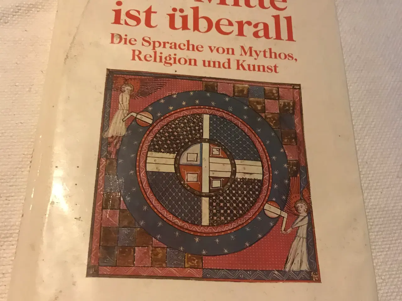 Billede 1 - Die Mitte Ist Uberall, Joseph Campell