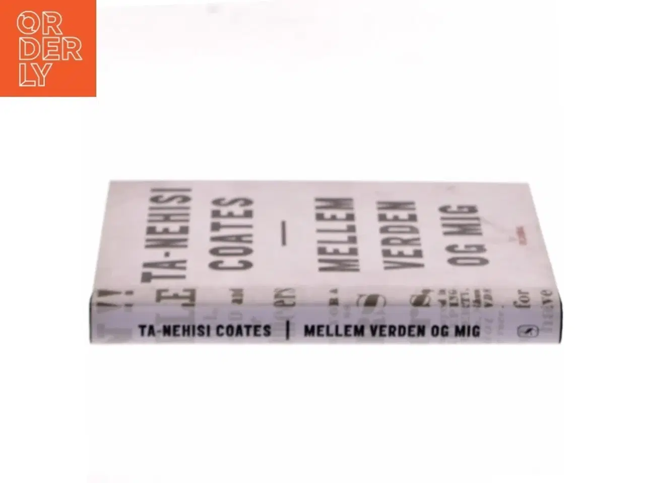 Billede 2 - Mellem verden og mig af Ta-Nehisi Coates (f. 1975) (Bog)