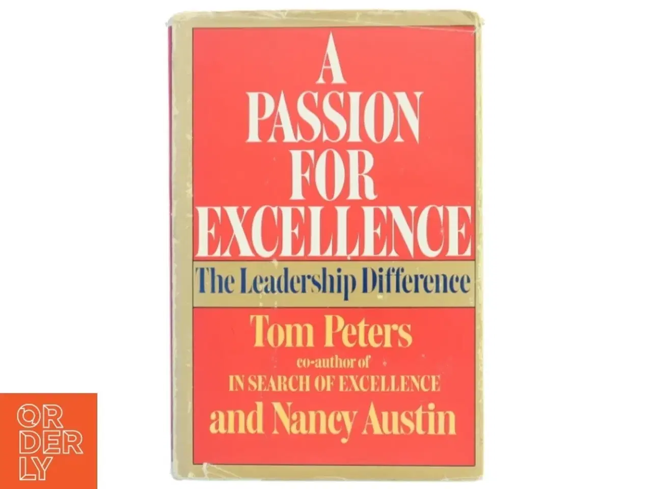 Billede 1 - A Passion For Excellence af Tom Peters (Bog)
