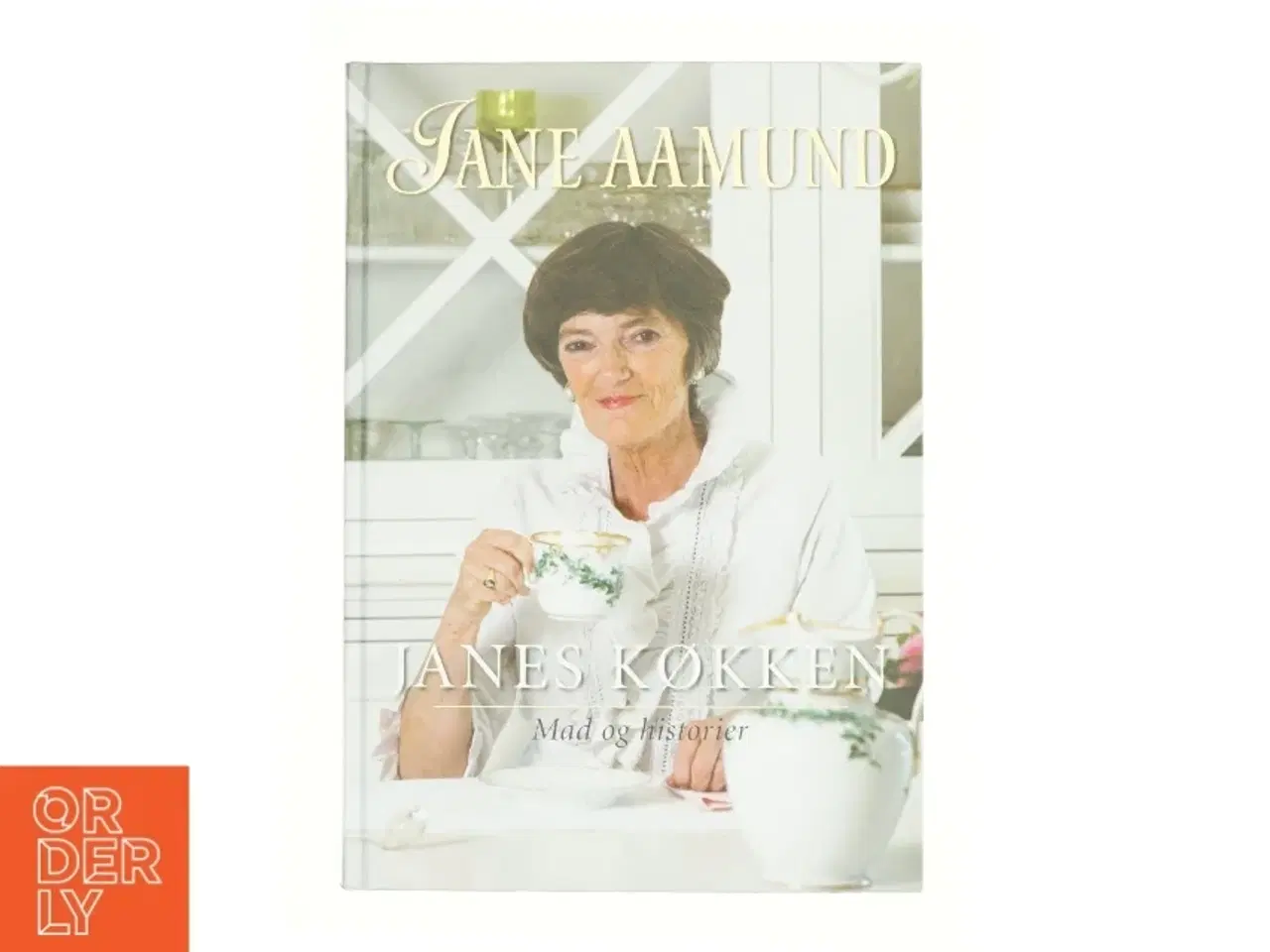 Billede 1 - Janes køkken : mad og historier af Jane Aamund (Bog)