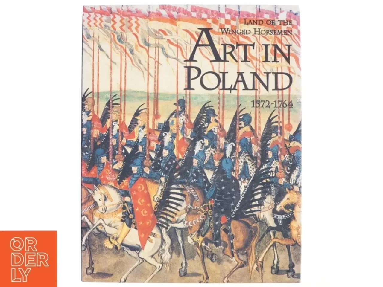 Billede 1 - Art in Poland, 1572-1764 af Jan K. Ostrowski, Thomas DaCosta Kaufmann (Bog)