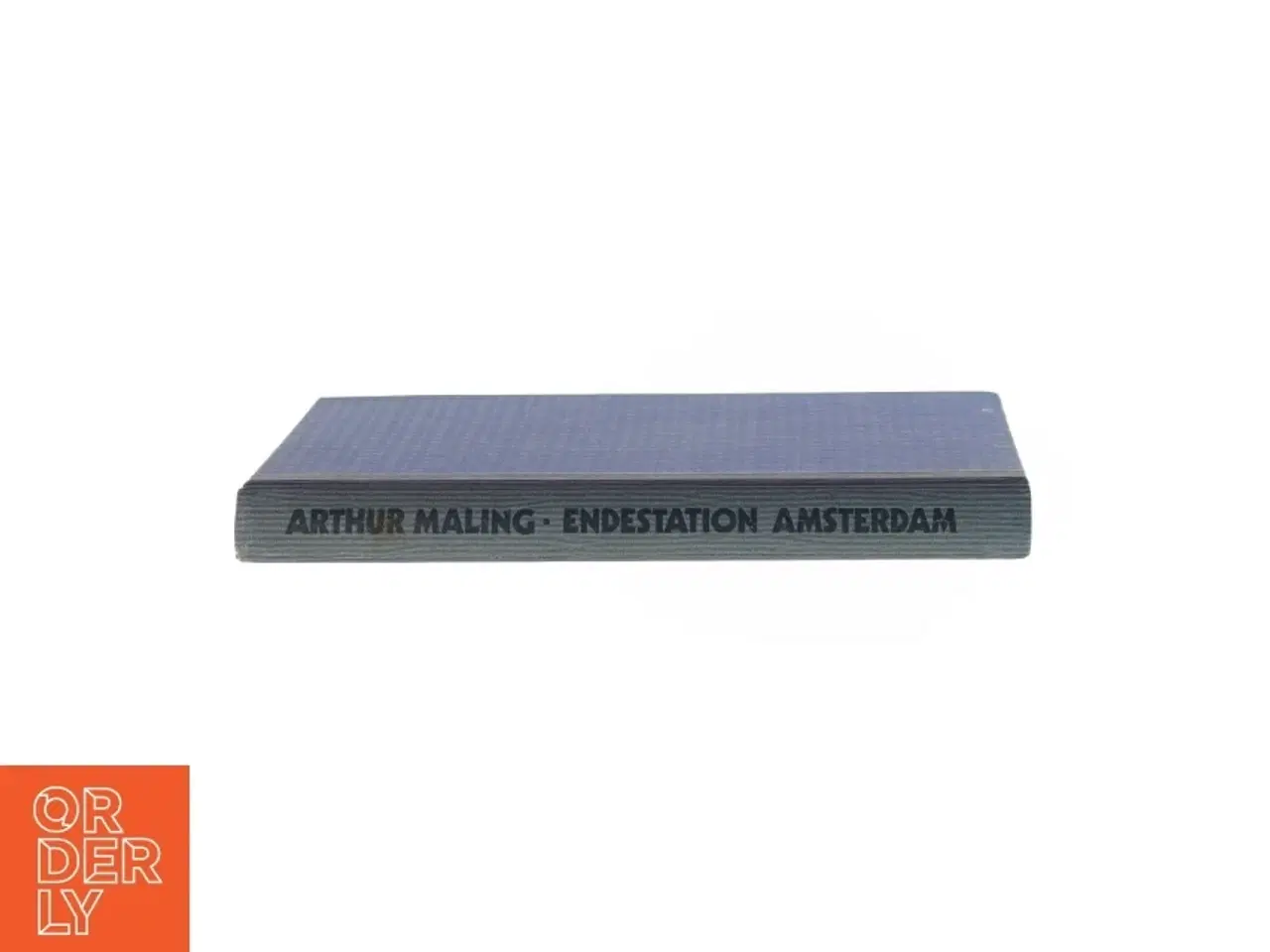 Billede 2 - Endestation Amsterdam af Arthur Maling (Bog)