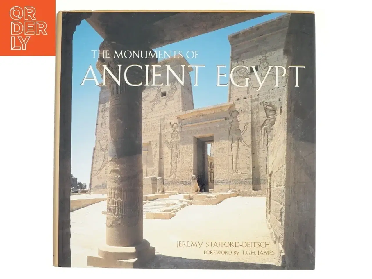 Billede 1 - The Monuments of Ancient Egypt af Jeremy Stafford-Deitsch (Bog)