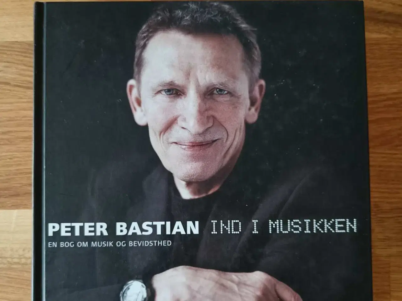 Billede 1 - Ind i musikken af Peter Bastian