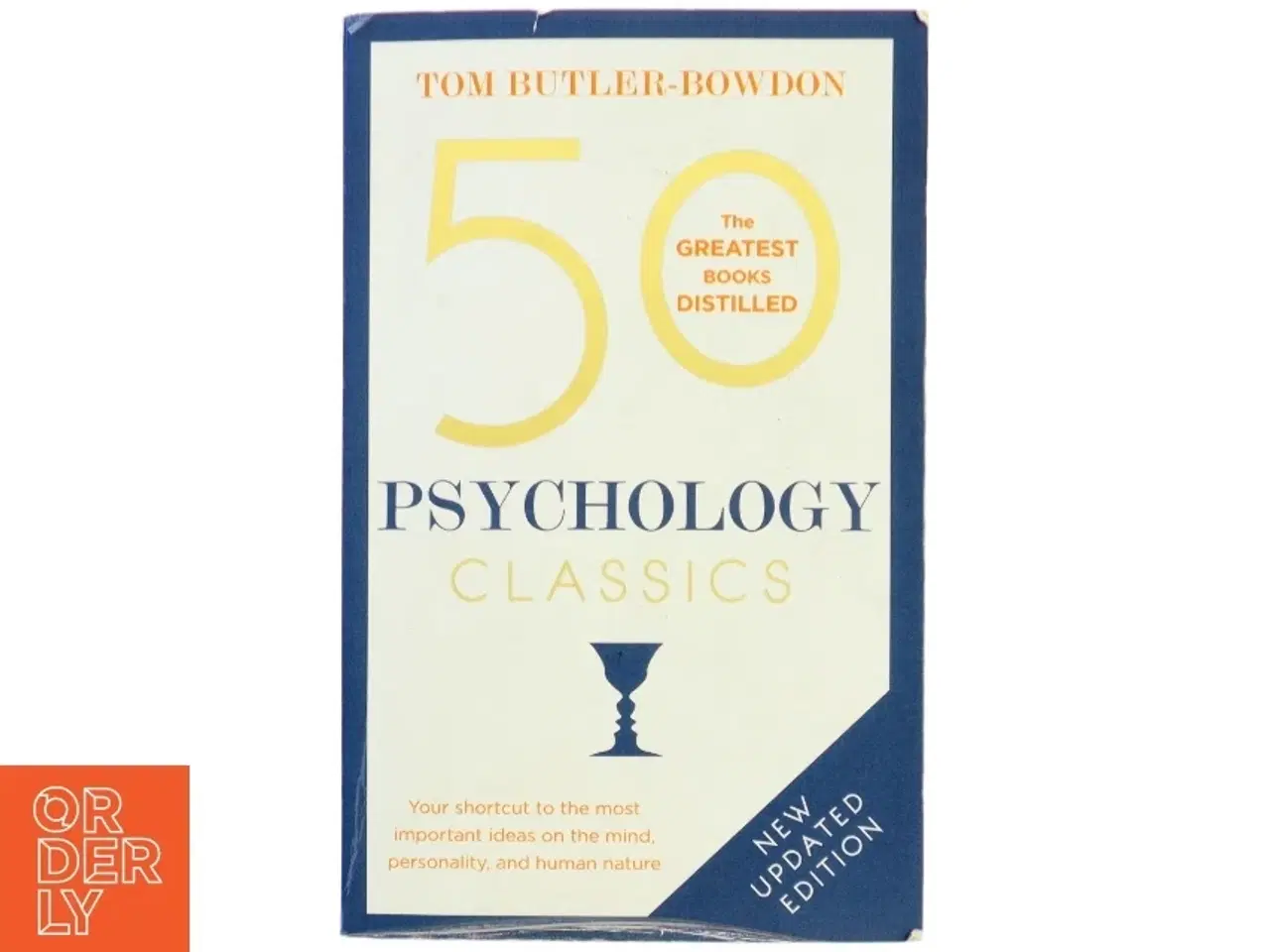Billede 1 - 50 psychology classics : your shortcut to the most important ideas on the mind, personality, and human nature af Tom Butler-Bowdon (Bog)
