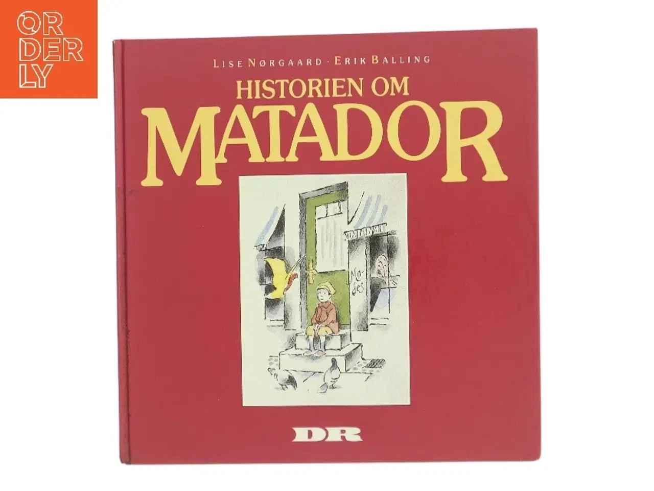 Billede 1 - Historien om Matador af Lise Nørgaard (Bog)