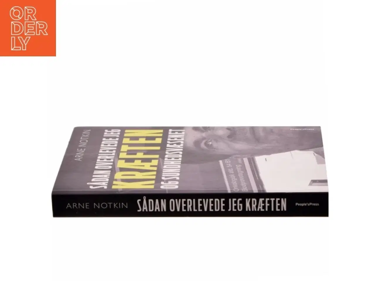 Billede 2 - Sådan overlevede jeg kræften og sundhedsvæsenet af Arne Notkin (Bog)