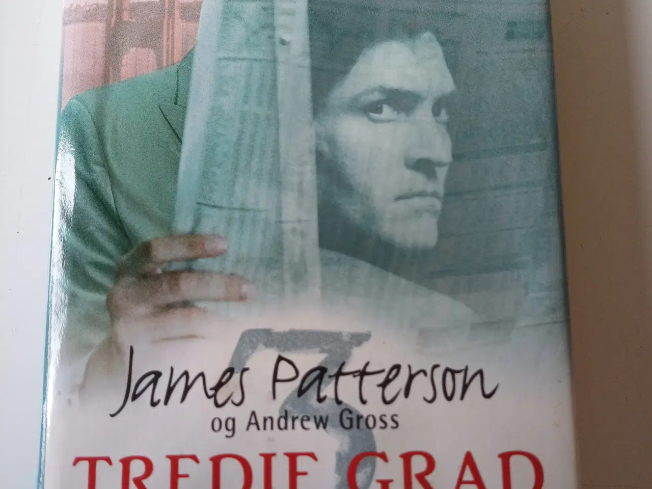 Billede 1 - Tredje Grad af James Patterson